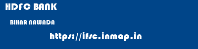 HDFC BANK  BIHAR NAWADA    ifsc code